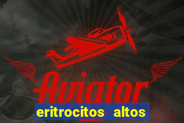 eritrocitos altos em gatos